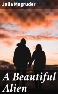a beautiful alien (ebook)-julia magruder-4064066176600