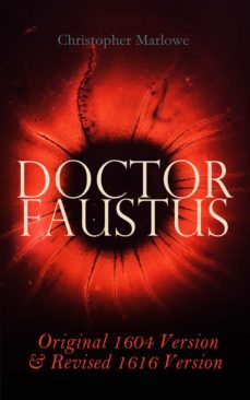 doctor faustus  original 1604 version &amp; revised 1616 version (ebook)-christopher marlowe-4064066392000