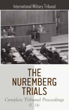 the nuremberg trials: complete tribunal proceedings (v. 11) (ebook)-4066338120700