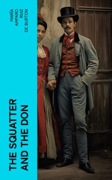 the squatter and the don (ebook)-maría amparo ruiz de burton-4066339560000