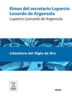 rimas del secretario lupercio leonardo de argensola (ebook)-lupercio leonardo de argensola-4099995482300