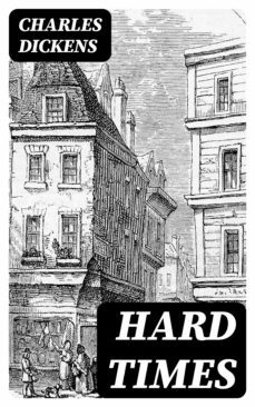hard times (ebook)-charles dickens-8596547001300