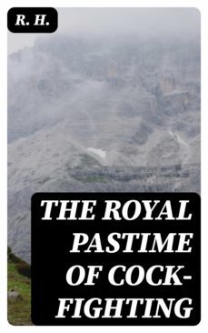the royal pastime of cock-fighting (ebook)-8596547018100