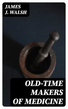 old-time makers of medicine (ebook)-8596547347200