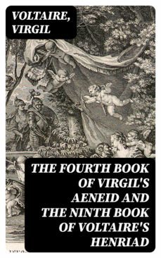 the fourth book of virgil's aeneid and the ninth book of voltaire's henriad (ebook)-8596547376200