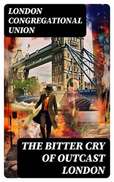 the bitter cry of outcast london (ebook)-london congregational union-8596547719700