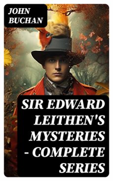 sir edward leithen's mysteries - complete series (ebook)-8596547769200