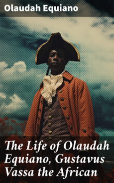 the life of olaudah equiano, gustavus vassa the african (ebook)-olaudah equiano-8596547814900