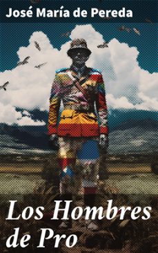 los hombres de pro (ebook)-jose maria de pereda-8596547825500