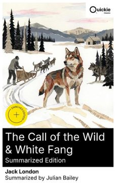 the call of the wild &amp; white fang (summarized edition) (ebook)-jack london-8596547878100