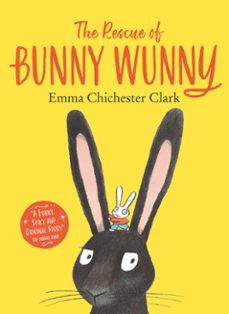 the rescue of bunny wunny (ebook)-emma chichester clark-9780008180300