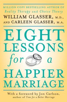 eight lessons for a happier marriage (ebook)-william glasser-carleen glasser-9780061741500