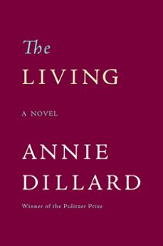the living (ebook)-annie dillard-9780061850400