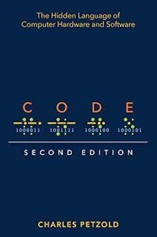 code : the hidden language of computer hardware and software-charles petzold-9780137909100