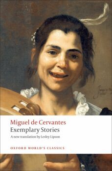 exemplary stories (oxford world s classics)-miguel de cervantes saavedra-9780199555000