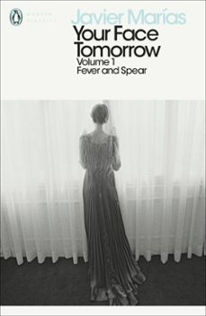 your face tomorrow, volume 1-javier marias-9780241288900