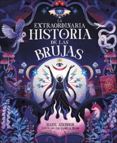 la extraordinaria historia de las brujas-hazel atkinson-9780241803400