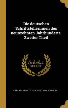 die deutschen schriftstellerinnen des neunzehnten jahrhunderts. zweiter theil-9780270678000
