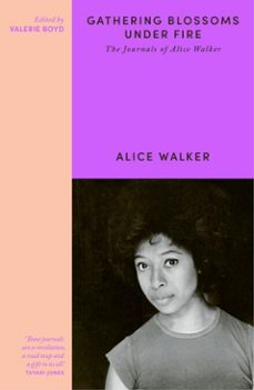 gathering blossoms under fire (ebook)-alice walker-9780297608400