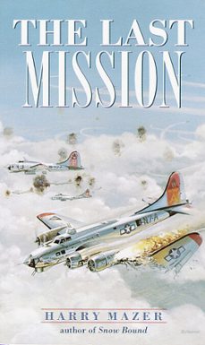 the last mission (ebook)-harry mazer-9780307536600