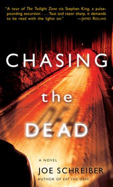 chasing the dead (ebook)-joe schreiber-9780345495600