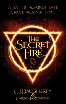 the secret fire (ebook)-c.j. daugherty-carina rozenfeld-9780349002200