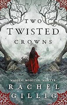 two twisted crowns (the shepherd king 2)-rachel gillig-9780356519500