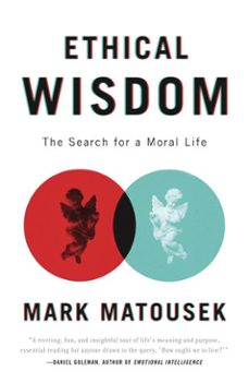 ethical wisdom (ebook)-mark matousek-9780385532600