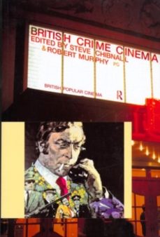 british crime cinema-robert murphy-9780415168700