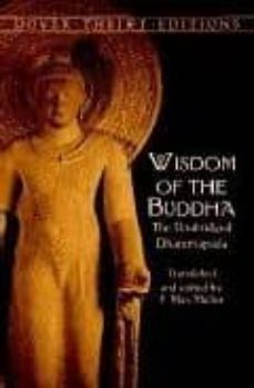 wisdom of the buddha: the unabridge dhammapada-f. max muller-9780486411200