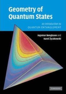 geometry of quantum states: an introduction to quantum entanglement-ingemar bengtsson-karol zyczkowski-9780521891400