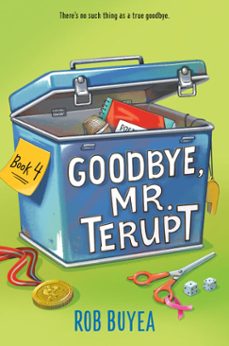 goodbye, mr. terupt (ebook)-rob buyea-9780525648000