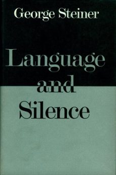 language and silence (ebook)-george steiner-9780571266500