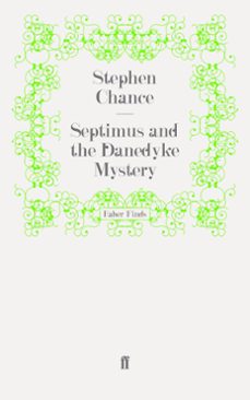 septimus and the danedyke mystery (ebook)-stephen chance-9780571309900