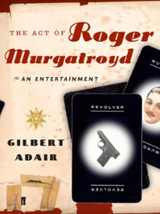 the act of roger murgatroyd (ebook)-gilbert adair-9780571319800