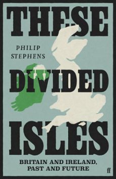 these divided isles (ebook)-philip stephens-9780571381500