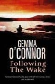 following the wake-gemma o connor-9780593047200