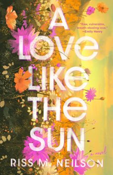 a love like the sun (ebook)-riss m. neilson-9780593640500