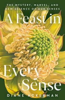 a feast in every sense-diane ackerman-9780593731000