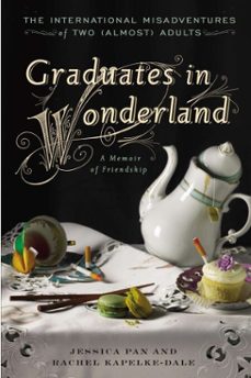 graduates in wonderland (ebook)-jessica pan-rachel kapelke dale-9780698157200