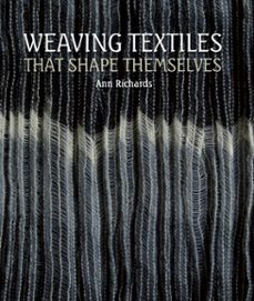 weaving textiles that shape themselves (ebook)-ann richards-9780719843600