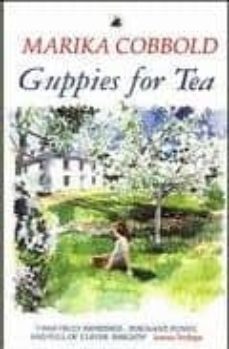 guppies for tea-marika cobbold-9780747564300