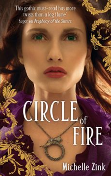circle of fire (ebook)-michelle zink-9780748119400