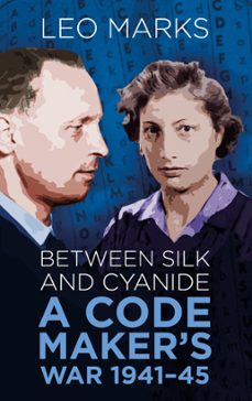 between silk and cyanide (ebook)-leo marks-9780752471600