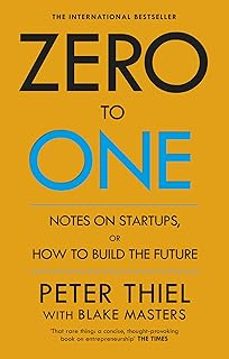 zero to one: notes on start ups, or how to build the future-blake masters-peter thiel-9780753555200