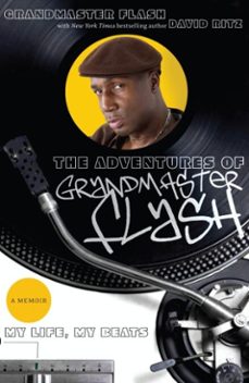 the adventures of grandmaster flash (ebook)-grandmaster flash-david ritz-9780767930000