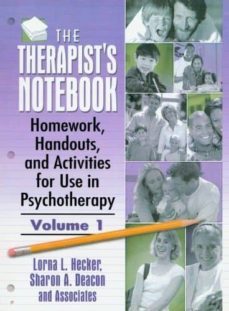 the therapist s notebook: homework, handouts and avtivities for u se in psychotherapy-lorna l. (ed.) hecker-sharon a. (ed.) deacon-9780789004000