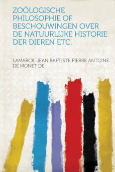 zoologische philosophie of beschouwingen over de natuurlijke historie der dieren etc-9781318912100