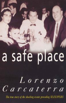 a safe place-lorenzo carcaterra-9781407009100