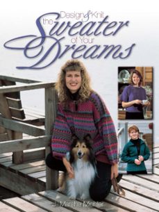 design &amp; knit the sweater of your dreams (ebook)-j. marsha michler-9781440219900